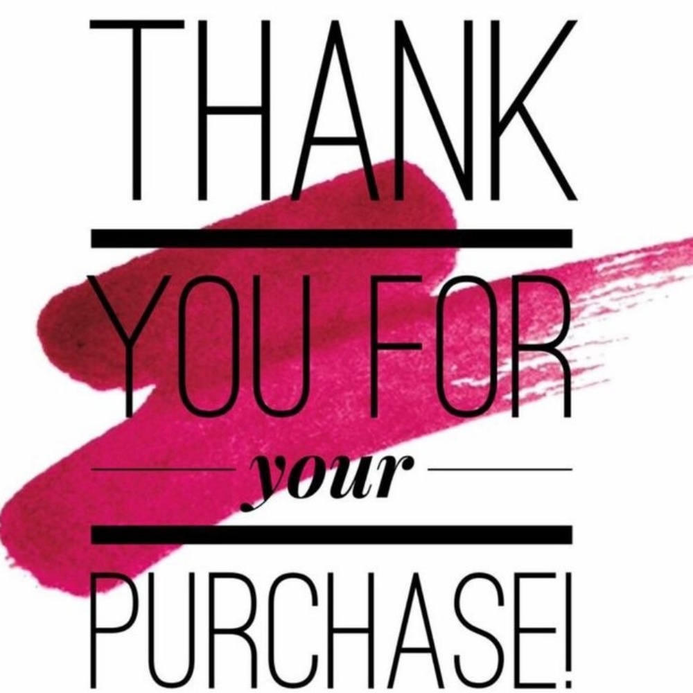 THANK YOU FOR YOUR PURCHASE😊